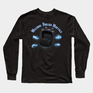 Welcome Foolish Mortals Doom Buggy Long Sleeve T-Shirt